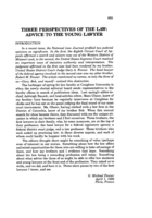 Three perspectives on the law: Advice to the young lawyer