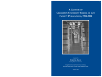 A Century of Creighton University School of Law Faculty Publications, 1904-2004