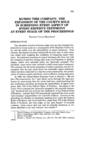 Kumho Tire Company: The expansion of the court's role in screening every aspect of every expert's testimony at every stage of the proceedings