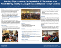Coming of Age: Assessing the Impact of an IPE Experience in an Assisted Living Facility on Occupational and Physical Therapy Students (poster 17)