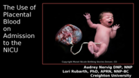 The Use of Placental Blood on Admission to the NICU