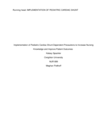 Implementation of Pediatric Cardiac Shunt Dependent Precautions to Increase Nursing Knowledge and Improve Patient Outcomes