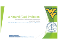 A natural (gas) evolution: Law and policy challenges and opportunities in the Shale Gas Era